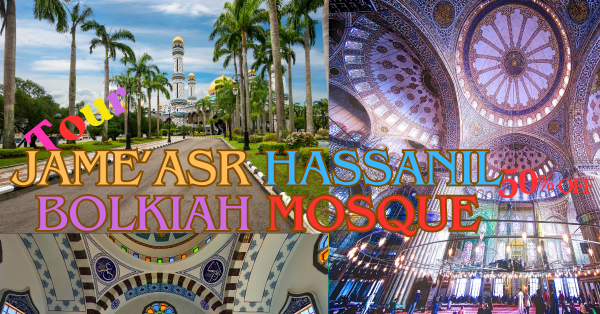 3 Night 4 Day tour Jame'Asr Hassanil Bolkiah Mosque in Brunei