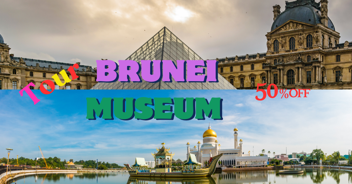 4 Day tour Brunei Museum ( Mulia Abode) in Brunei