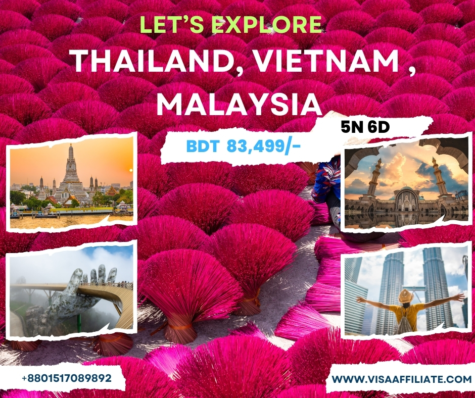 5N 6D Thailand, Vietnam, and Malaysia tour package